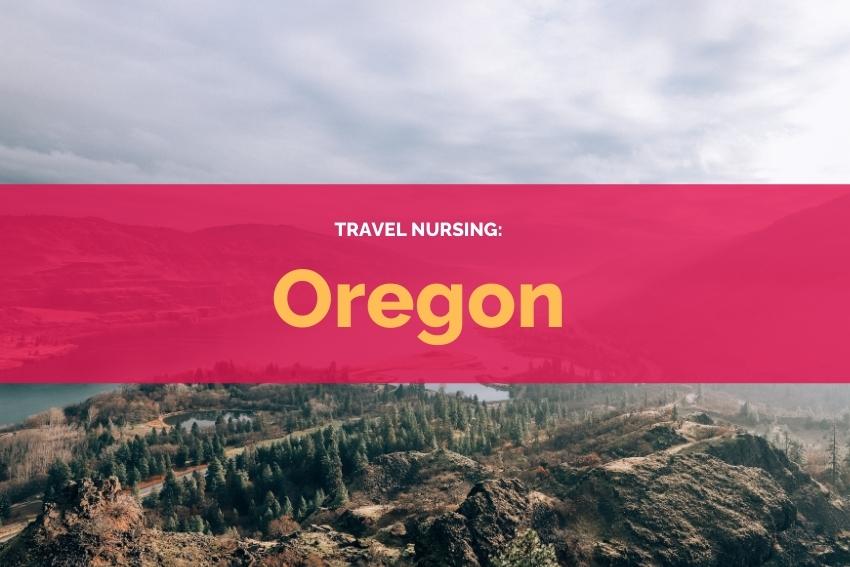 places to visit on a travel nurse assignment in oregon