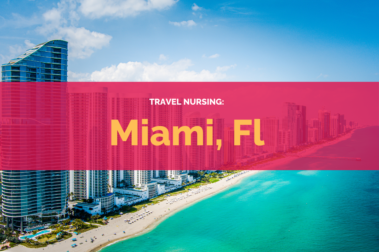 the complete guide for a travel nurse's days off in Miami, Florida